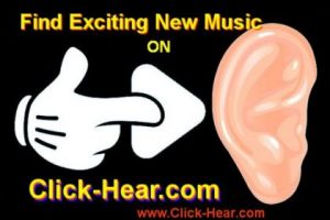 Find exciting new music on Click-Hear.com!